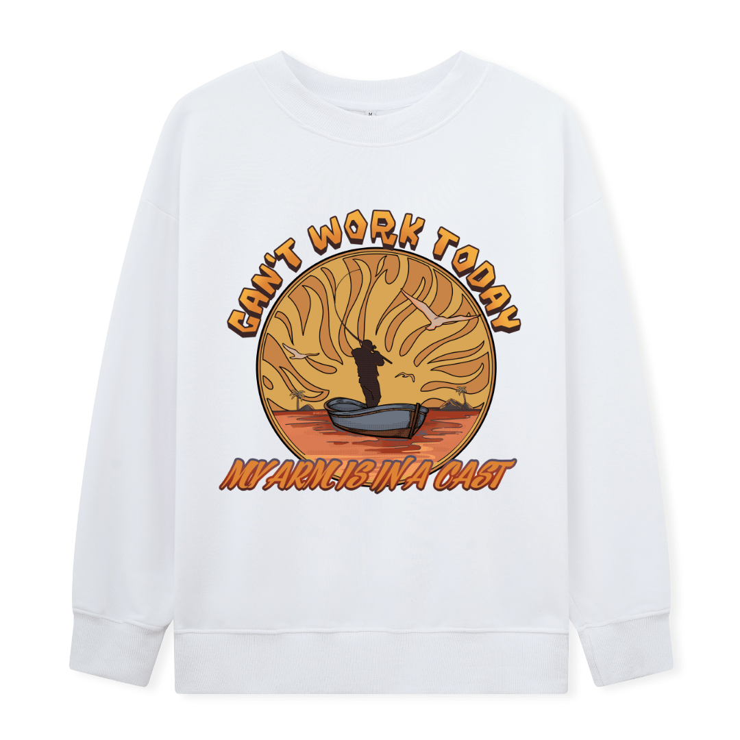 Can't Work Today Front-printed Sweatshirt