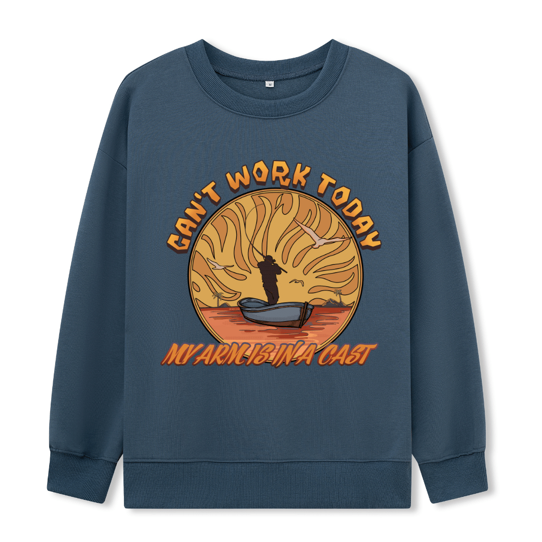 Can't Work Today Front-printed Sweatshirt
