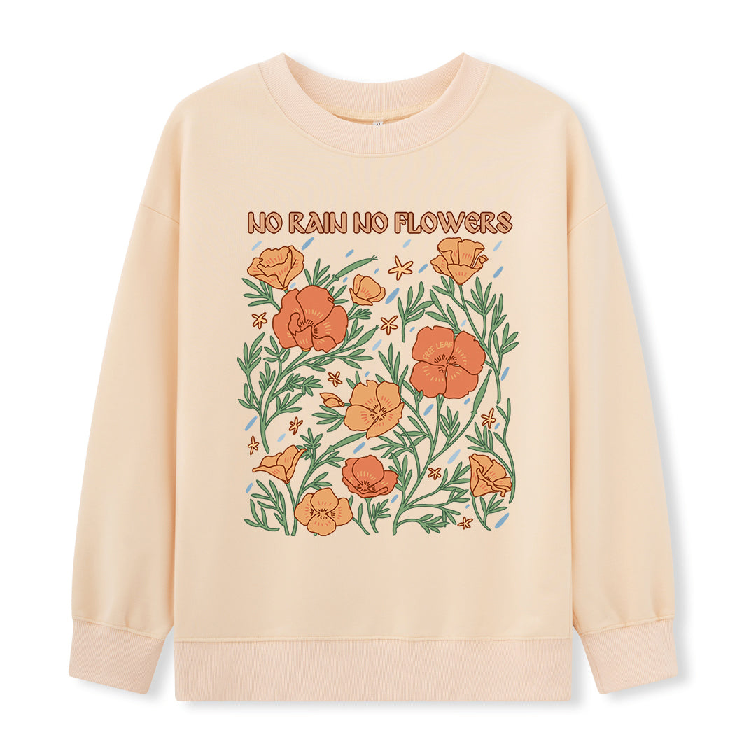 Freeleaf No Rain No Flowers Sweatshirt