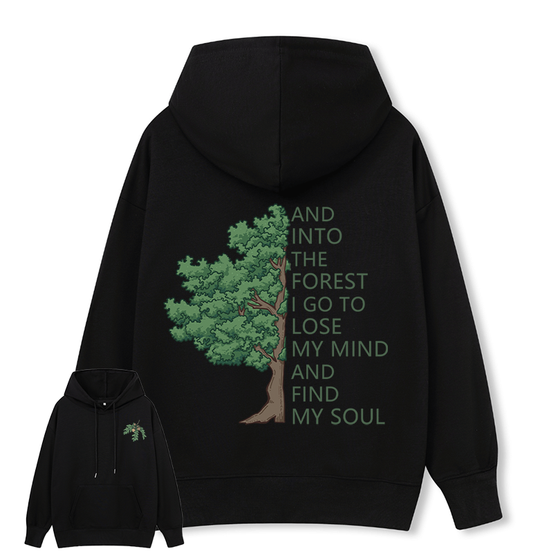 Freeleaf Into Forest And Find My Soul Unisex Hoodie