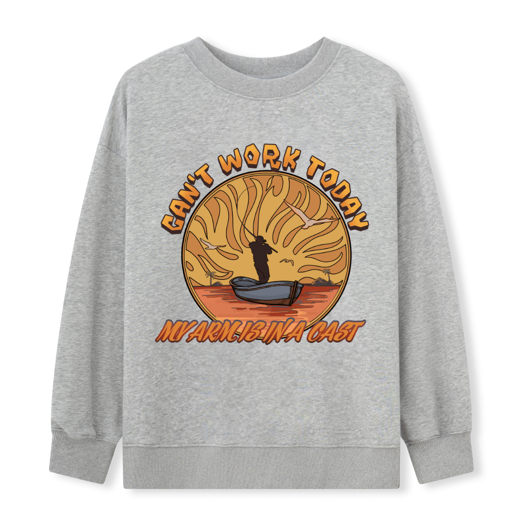 Can't Work Today Front-printed Sweatshirt