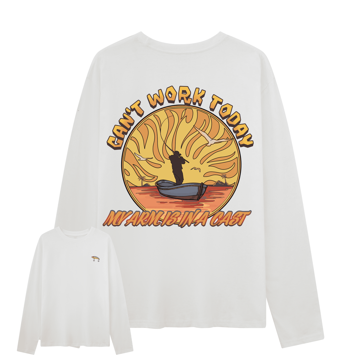 Can't Work Today Long Sleeves