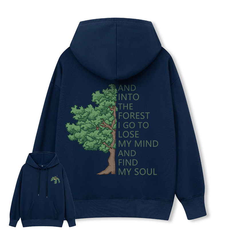 Freeleaf Into Forest And Find My Soul Unisex Hoodie