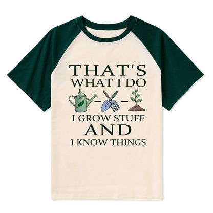 Freeleaf I Grow Stuff and I Know Things Nature Inspired Raglan Sleeve Top