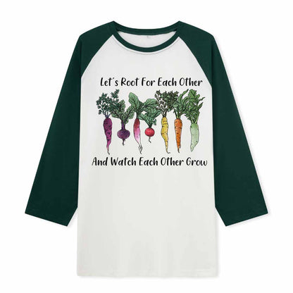Let Root For Each Other Raglan Long Sleeve Top
