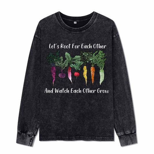 Let Root For Each Other Washed Long Sleeve Top