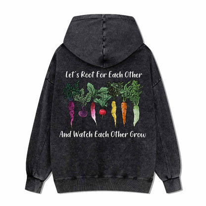 Let Root For Each Other Washed Hoodie
