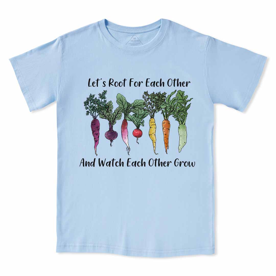 Let Root For Each Other Tee