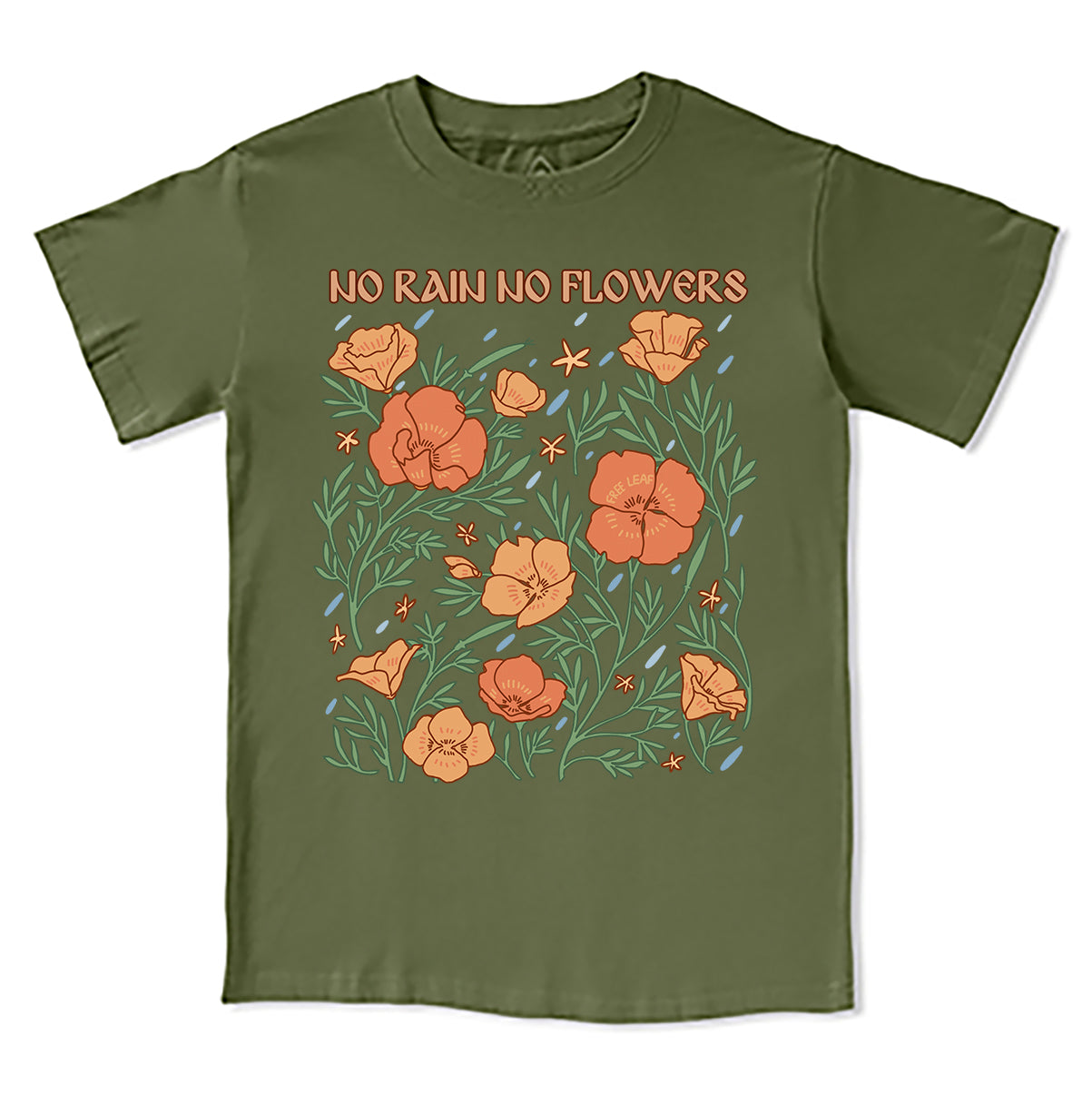 Freeleaf No Rain No Flowers Unisex Tee