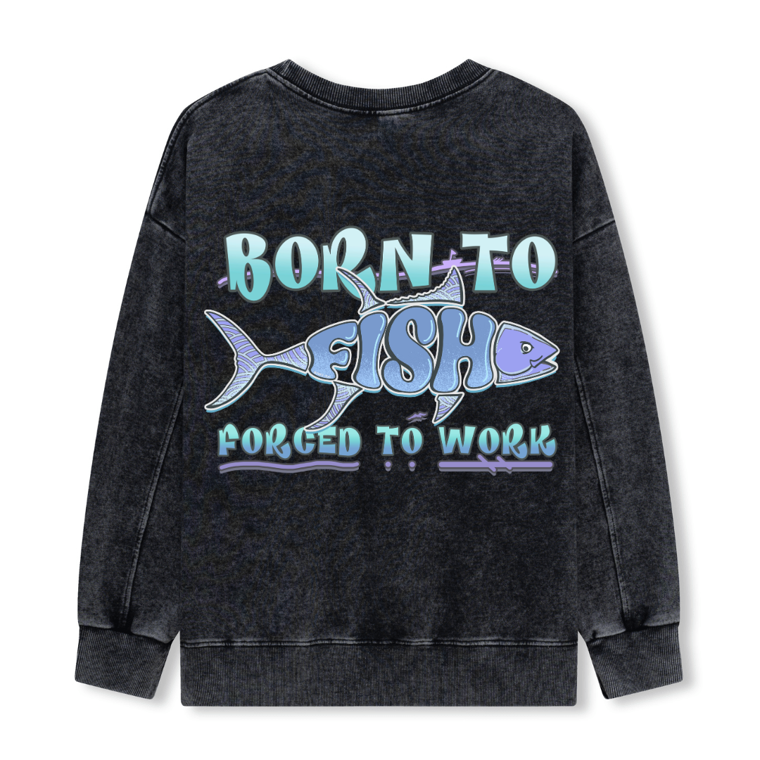 Born To Fish Washed Sweatshirt
