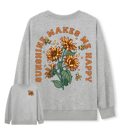 Freeleaf Sunshine Makes Me Happy Unisex Sweatshirt