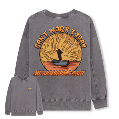 Can't Work Today Washed Sweatshirt