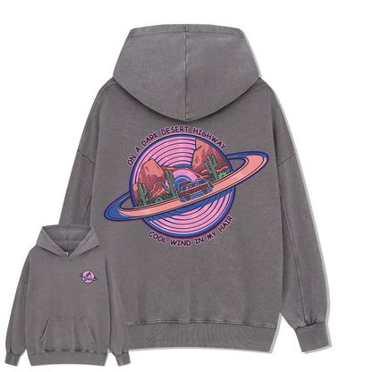 On A Dark Desert Highway Washed Hoodie