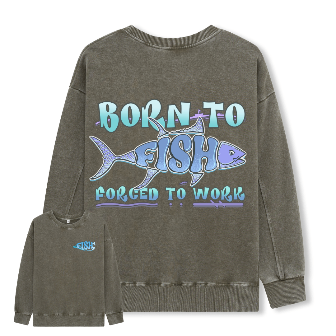 Born To Fish Washed Sweatshirt
