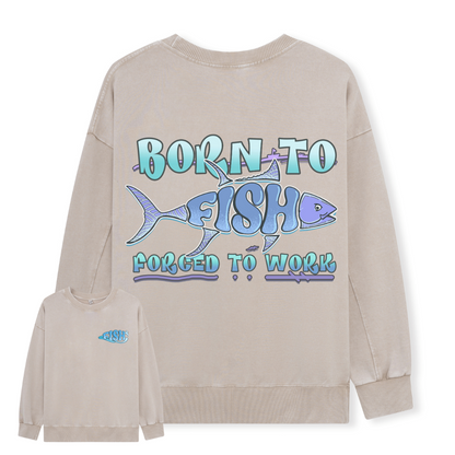 Born To Fish Washed Sweatshirt