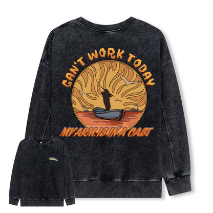 Can't Work Today Washed Sweatshirt