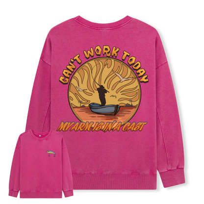 Can't Work Today Washed Sweatshirt