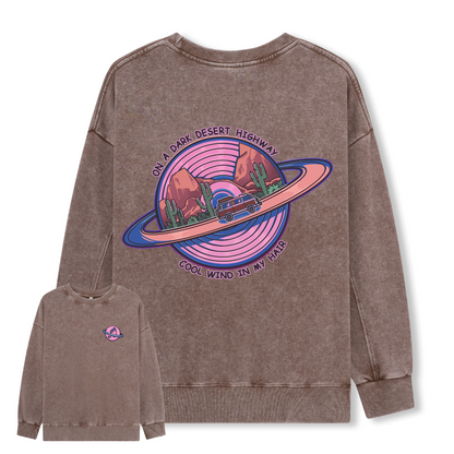On A Dark Desert Highway Washed Sweatshirt