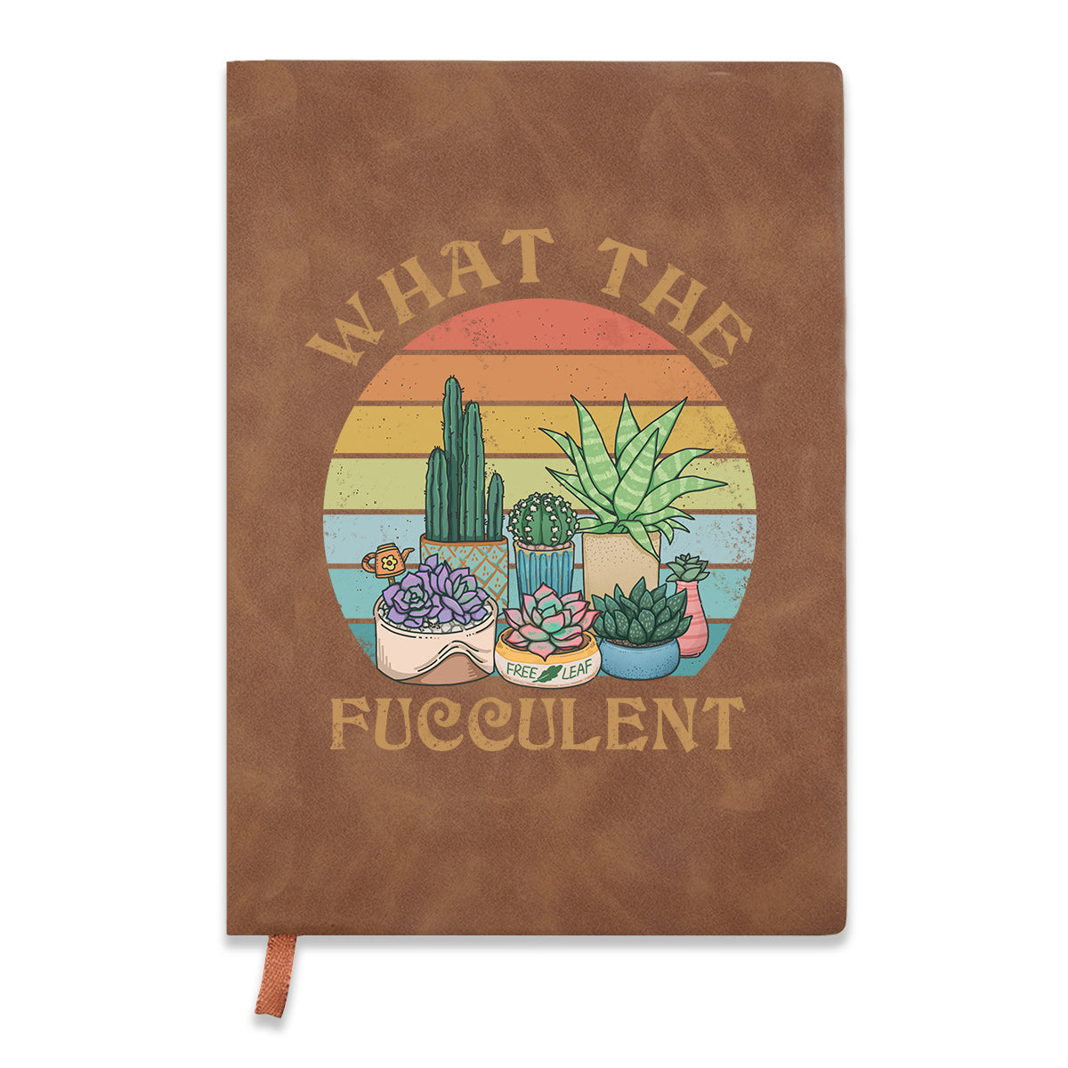 Freeleaf What the Fucculent Leather Journal Notebook