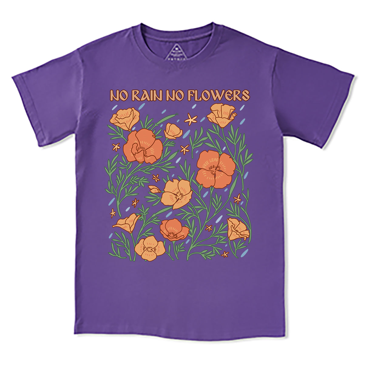 Freeleaf No Rain No Flowers Unisex Tee