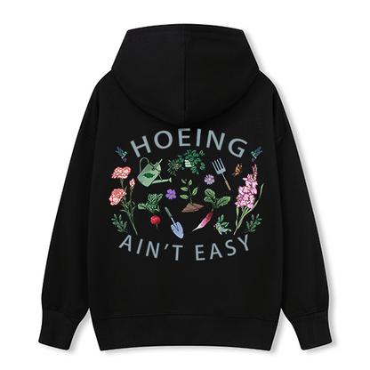 Freeleaf Hoing Ain't Easy Nature Inspired Hoodie