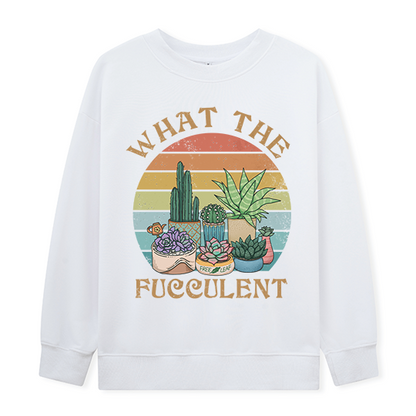 Freeleaf What the Fucculent Front-printed Sweatshirt