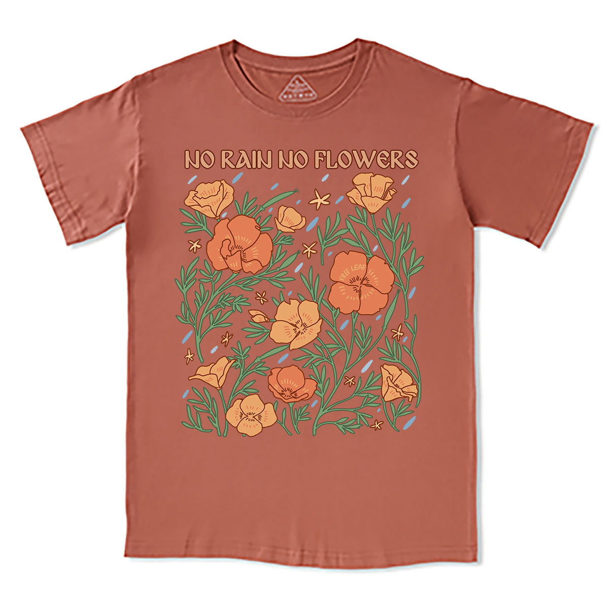 Freeleaf No Rain No Flowers Unisex Tee