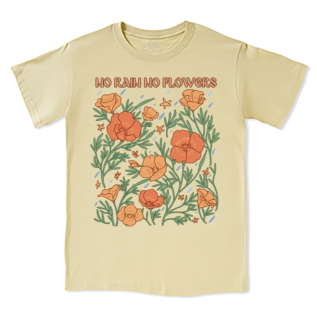 Freeleaf No Rain No Flowers Unisex Tee