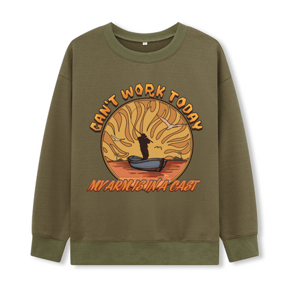 Can't Work Today Front-printed Sweatshirt