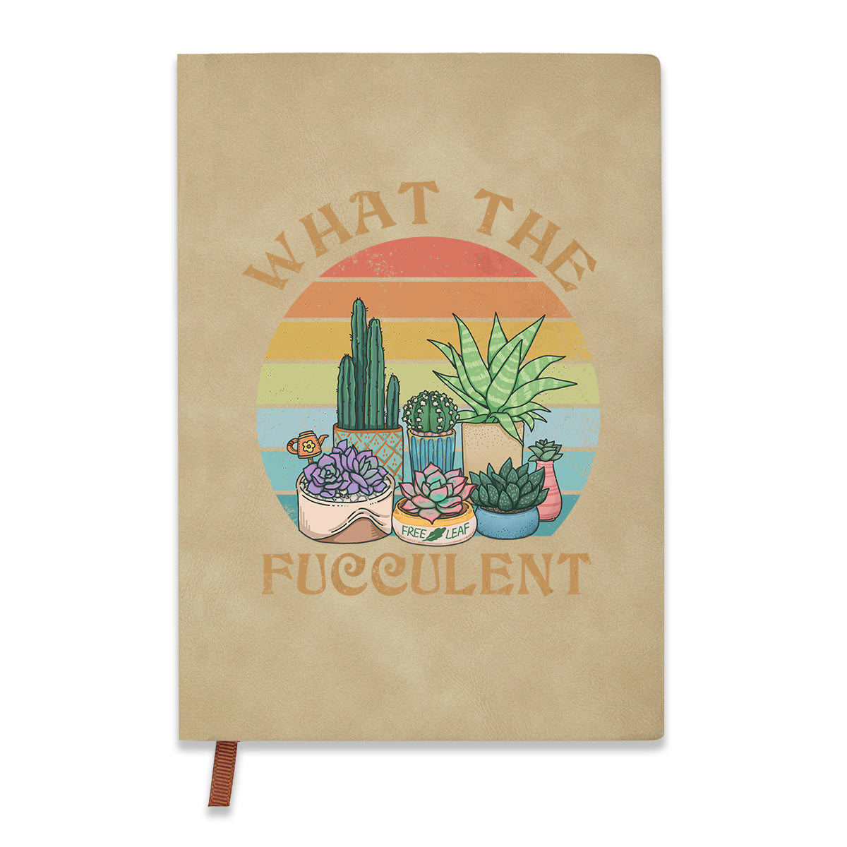 Freeleaf What the Fucculent Leather Journal Notebook