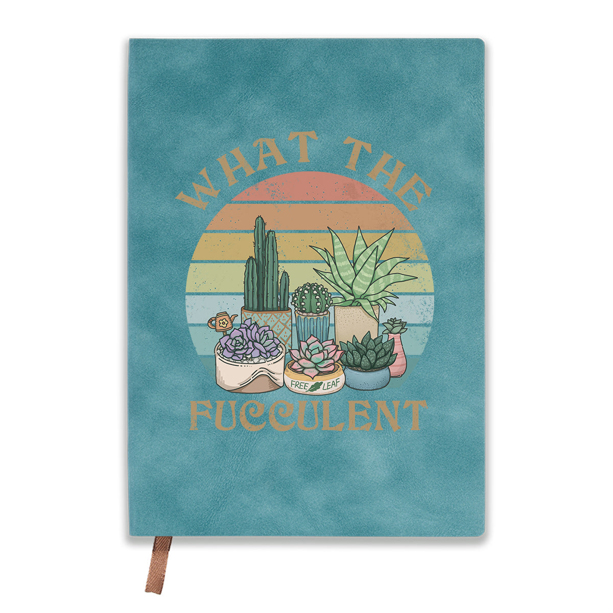 Freeleaf What the Fucculent Leather Journal Notebook
